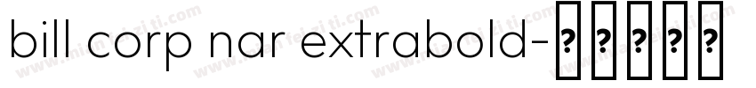 bill corp nar extrabold字体转换